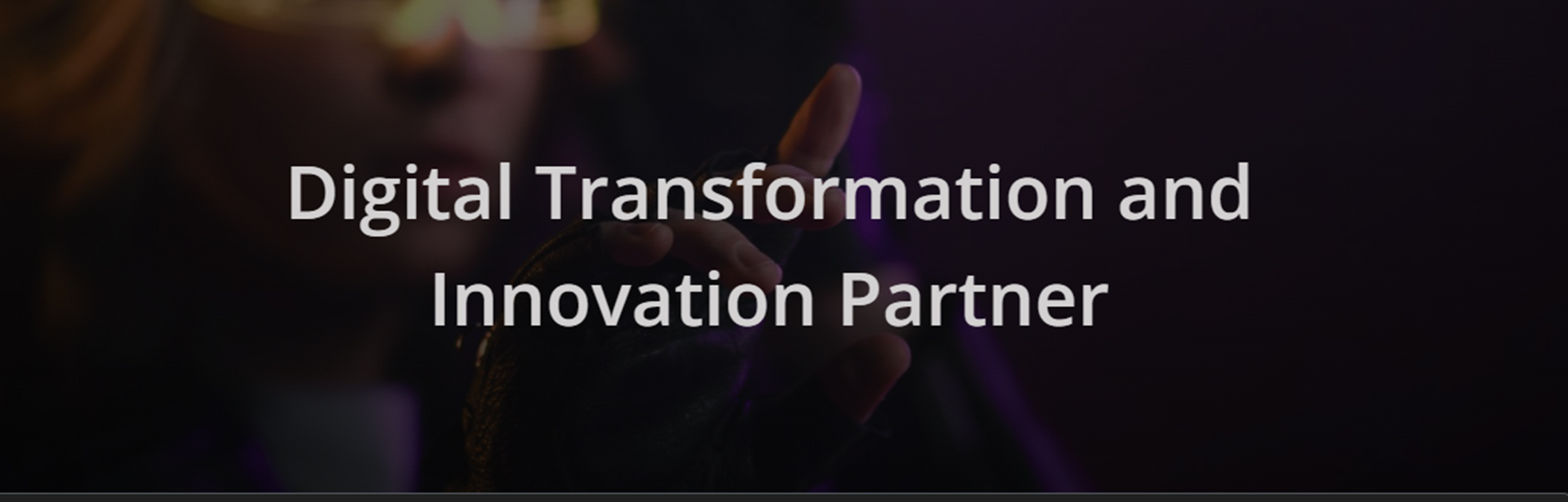 Digital Transformation an Innovation Partner