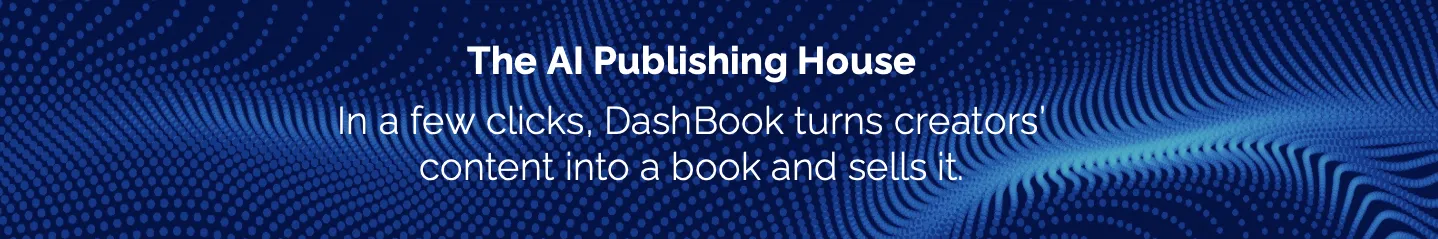 DashBook turns your content into a book in a few clicks