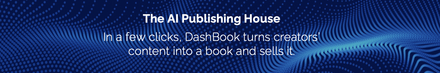 DashBook turns your content into a book in a few clicks