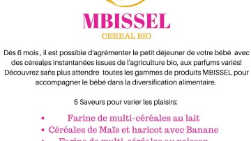 Le bienfait des céréales, la spécialité des céréales Mbissel , nos différentes saveurs et notre contact.